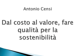 Antonio Censi - Dal costo al valore, fare qualità per la sostenibilità