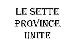 Le sette province unite