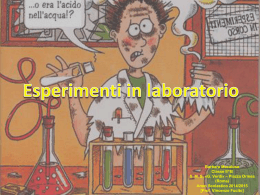 Esperimenti in laboratorio - Istituto Comprensivo Via Ormea