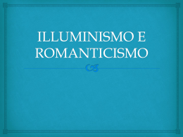 ILLUMINISMO E ROMANTICISMO
