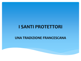 I Santi Protettori una tradizione Francescana