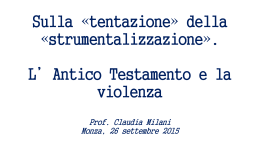 Sulla &ldquo;tentazione&rdquo; della &ldquo;Strumentalizzazione&rdquo;
