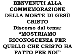 Mostriamo riconoscenza per quello che Cristo