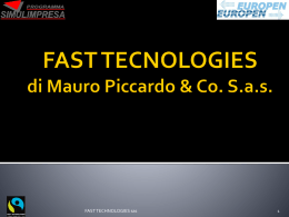 presentazione - FAST TECHNOLOGIES di Mauro Piccardo & C. sas