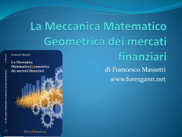 La Meccanica Matematica Geometrica dei mercati finanziari