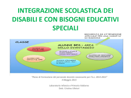 INTEGRAZIONE SCOLASTICA DEI DISABILI E CON BISOGNI