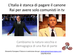 L*Italia è stanca di pagare il canone Rai per avere solo comunisti in tv