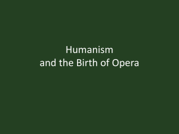 Humanism and the Birth of Opera