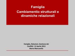 Famiglia cambiamenti strutturali e dinamiche relazionali