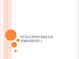 sviluppo delle emozioni 1 - Dipartimento di Scienze Umane per la