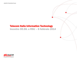 Telecom Italia IT: Slides incontro del 6 febbraio 2014
