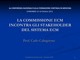 LA COMMISSIONE ECM INCONTRA GLI STAKEHOLDER DEL SISTEMA ECM
