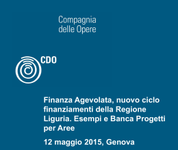 Finanza Agevolata, nuovo ciclo finanziamenti della Regione Liguria