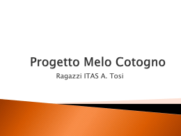 Progetto Melo Cotogno - Istituto Tecnico Agrario Tosi