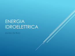 Energia Idroelettrica Matteo De Rizzo