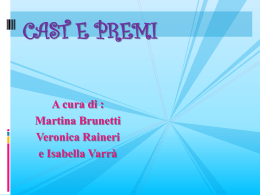 CAST E PREMI