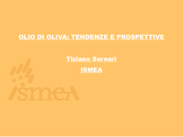 OLIO DI OLIVA: TENDENZE E PROSPETTIVE Tiziana