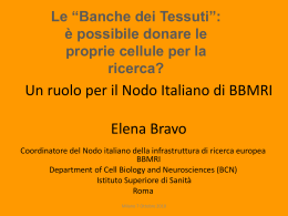 Il Nodo Italiano di BBMRI Elena Bravo