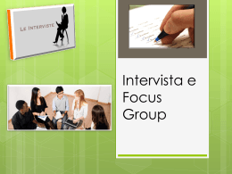 Intervista e Focus Group