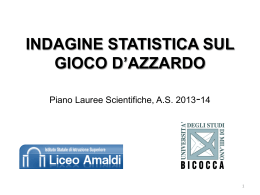 INDAGINE STATISTICA SUL GIOCO D*AZZARDO