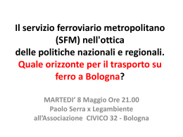 SFM Quale orizzonte per il trasporto su ferro a Bologna?