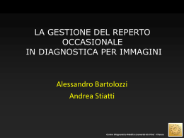 La gestione del reperto occasionale in diagnostica per