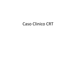 Caso Clinico CRT
