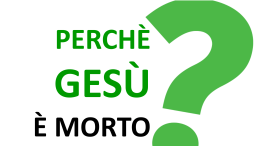 02_Perche_Gesu_e_morto