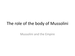 Il ruolo del corpo di Mussolini - Dipartimento di Scienze Politiche e