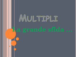 Multipli, la grande sfida