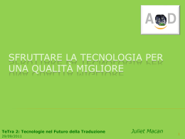 Sfruttare la tecnologia per una qualit&agrave; migliore