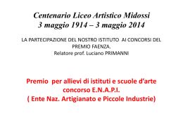 la partecipazione del nostro istituto ai concorsi del premio faenza.
