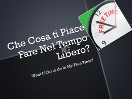 Nel Tempo Libero. What I Like to do In My Free Time
