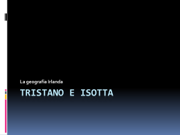 Tristano e Isotta IRLANDA + La storia