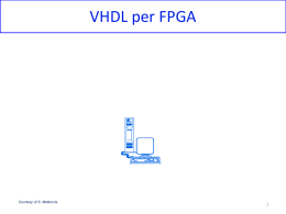 06 - VHDL per FPGA - Università degli Studi di Bologna