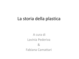 La storia della plastica di Fabiana e Lavinia