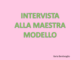 INTERVISTA ALLA MAESTRA MODELLO