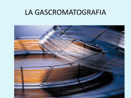 LA GASCROMATOGRAFIA - Dipartimento di Chimica