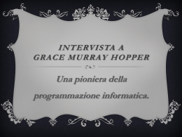 Intervista a grace murray hopper Una pioniera della - didamat-2013