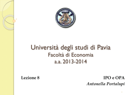 Lezione 8 IPO e OPA - Economia - Universit&agrave; degli studi di Pavia