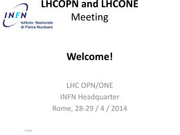 LHCOPN and LHCONE Meeting Welcome!