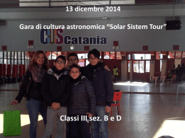 13 dicembre 2014 Gara di cultura astronomica *Solar Sustem Tour*