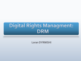 Digital Rights Managment: DRM