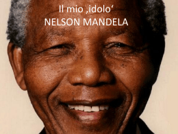 Il mio idolo NELSON MANDELA