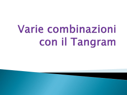 Varie combinazioni con il Tangram
