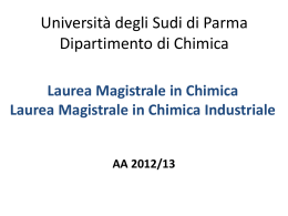 Laurea Magistrale in Chimica Laurea Magistrale in Chimica Industriale
