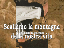 Scaliamo la montagna della nostra vita