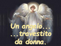 Un angelo travestito da donna