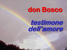 don Bosco, Testimone dell`Amore (file pps)