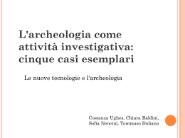 L`archeologia come attività investigativa: cinque casi